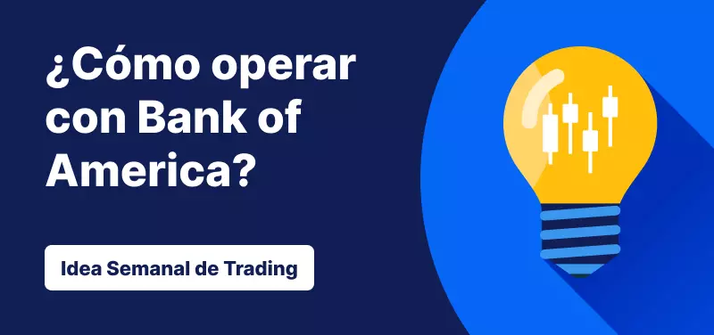 Cómo operar con Bank of America tras su rendimiento en el 1T