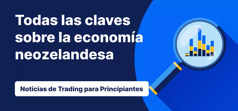 ¿Qué debes saber sobre la economía neozelandesa?