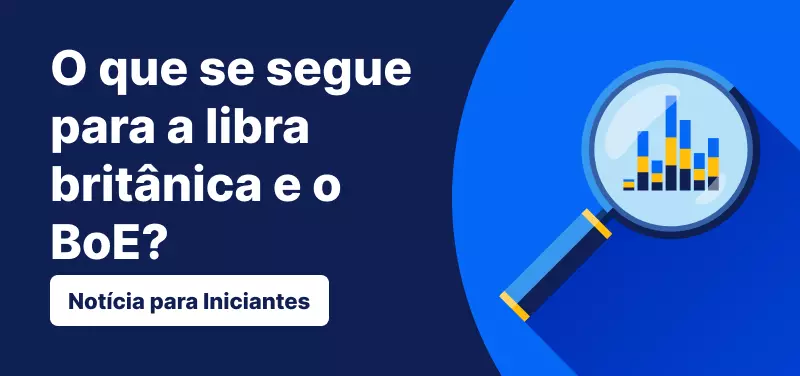 O que se segue para a libra britânica e o BoE?