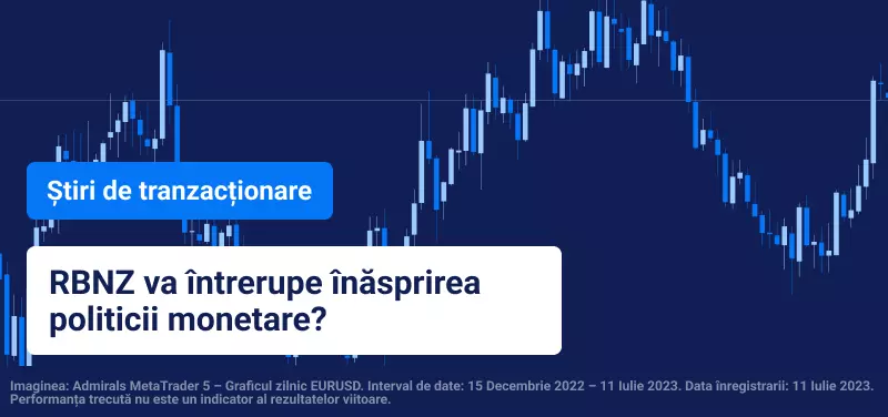 RBNZ va întrerupe înăsprirea politicii monetare?