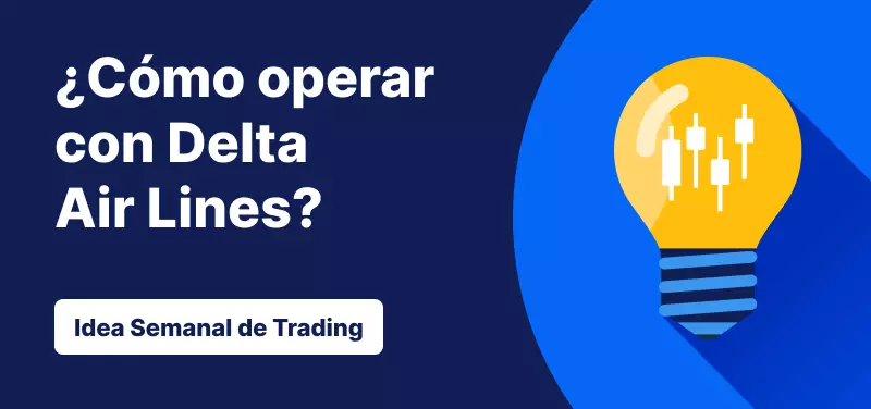 Cómo operar con Delta Air Lines y el aumento en la demanda de viajes