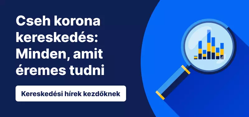 Cseh korona kereskedés: Minden, amit érdemes tudni