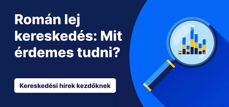 Román lej kereskedés: Mit érdemes tudni?