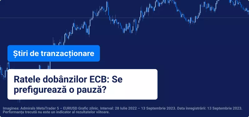 Ratele dobânzilor ECB: Se prefigurează o pauză?