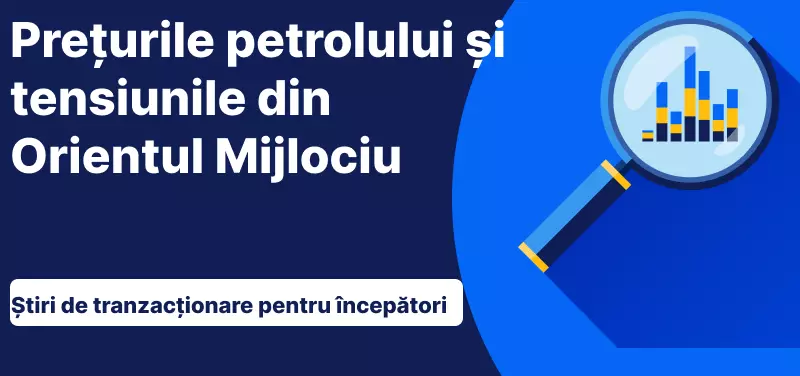 Prețurile petrolului și tensiunile din Orientul Mijlociu