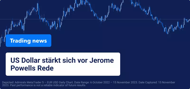 US Dollar stärkt sich vor Jerome Powells Rede