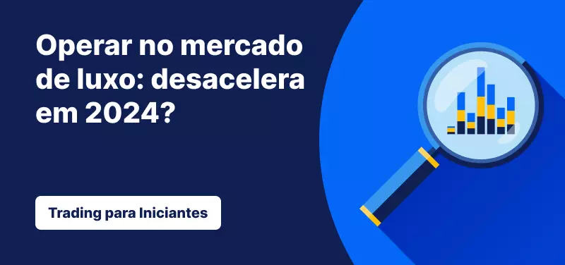 Operar no mercado de luxo: desaceleração em 2024?