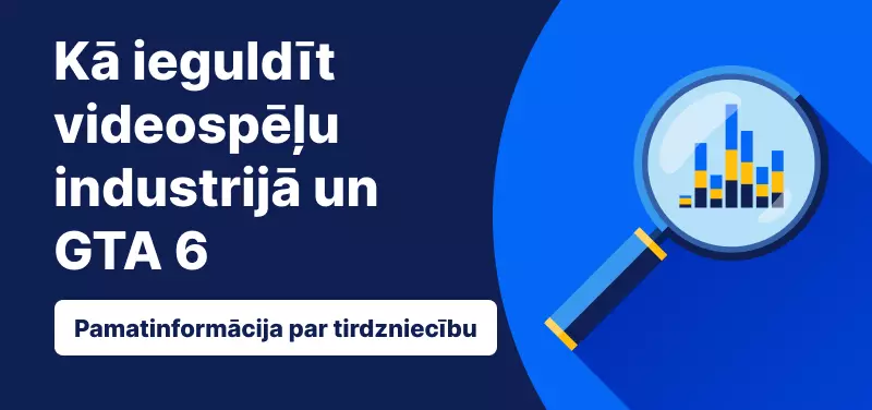 Kā ieguldīt videospēļu industrijā un izmantot vispārēju tirgus eiforiju par The Grand Theft Auto 6