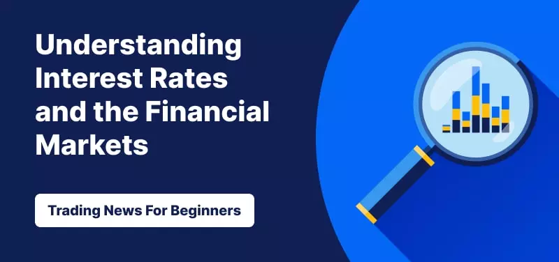 Understanding Interest Rates and the Financial Markets