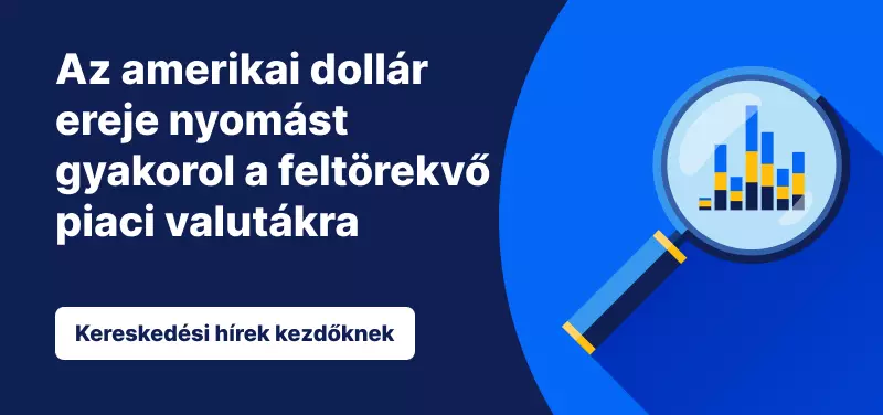 Az amerikai dollár ereje nyomást gyakorol a feltörekvő piaci valutákra