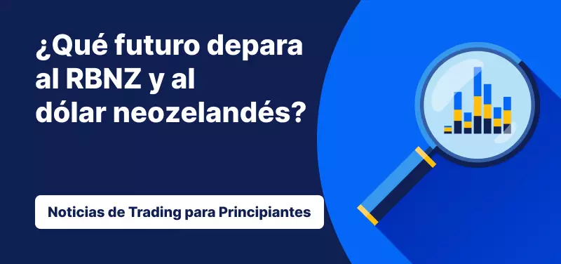 El RBNZ y el dólar neozelandés: ¿entre la espada y la pared?