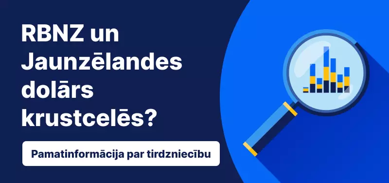 RBNZ un Jaunzēlandes dolārs krustcelēs?