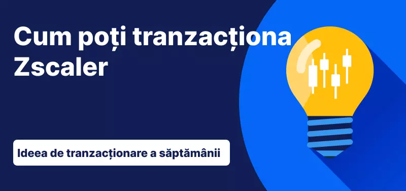 Cum poți tranzacționa Zscaler după performanța fiscală din Q2 2024