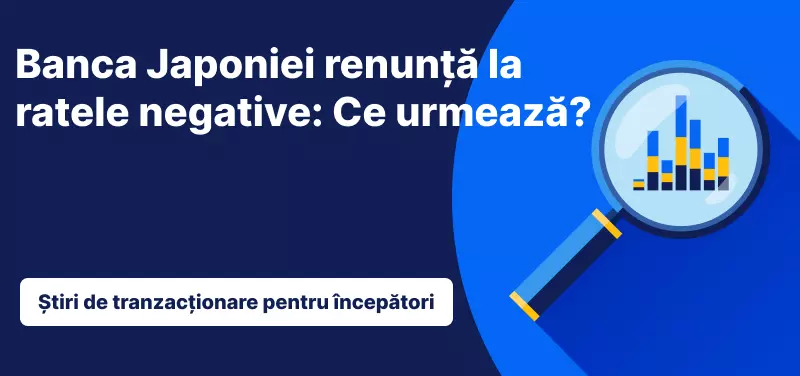 Banca Japoniei renunță la ratele negative: Ce urmează?