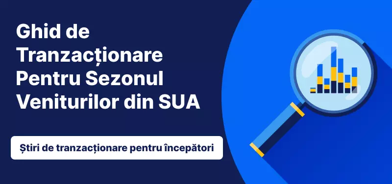 Ghid de Tranzacționare Pentru Sezonul Veniturilor din SUA