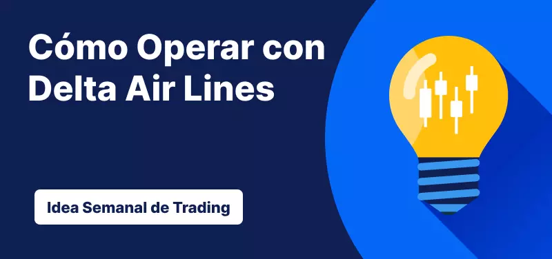 Cómo Operar con Delta Air Lines después los resultados del T2 Fiscal 2025