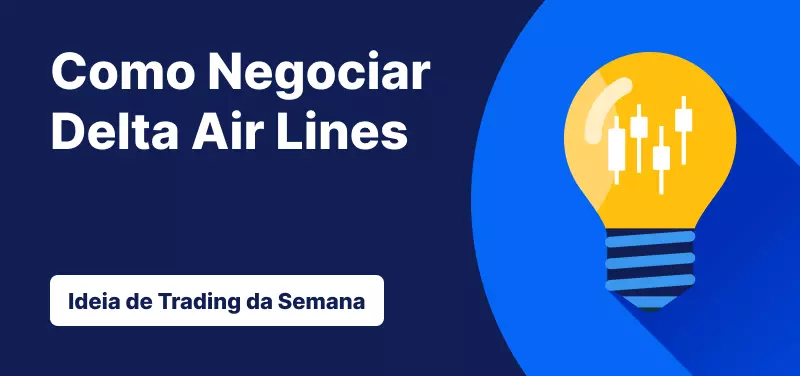 Como negociar ações da Delta Air Lines após o desempenho do 2º trimestre fiscal de 2025