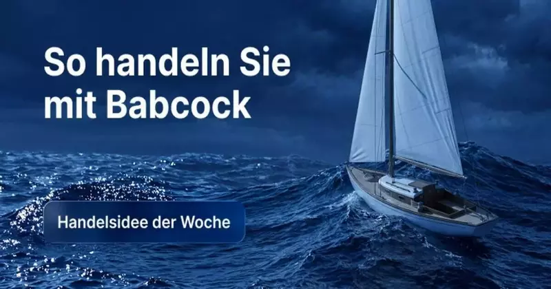 So handeln Sie die Babcock-International-Aktie nach den Geschäftszahlen 2026