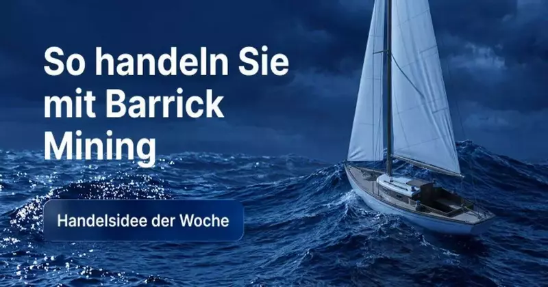 So handeln Sie die Barrick-Mining-Aktie nach den Q2-Zahlen