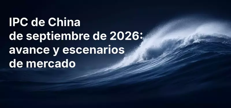 IPC de China de septiembre de 2026: avance y escenarios de mercado