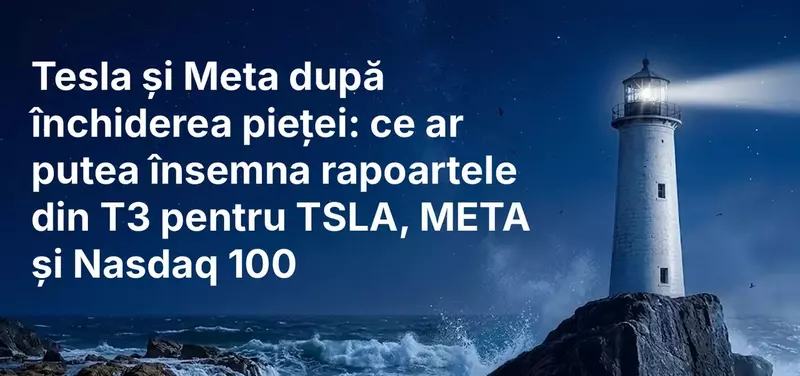 Tesla și Meta după închiderea pieței: ce ar putea însemna rapoartele din T3 pentru TSLA, META și Nasdaq 100