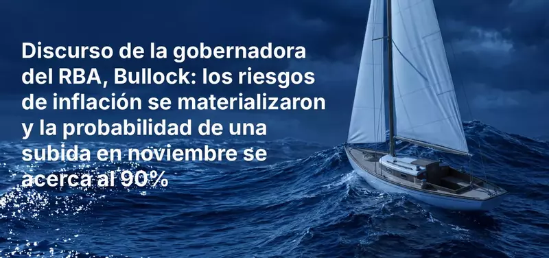 Discurso de la gobernadora del RBA, Bullock: los riesgos de inflación se materializaron y la probabilidad de una subida en noviembre se acerca al 90%