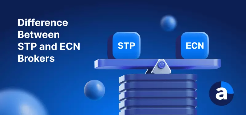 STP Broker vs ECN Broker Explained