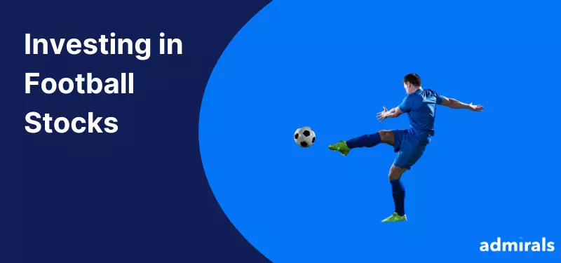 Investing in Football Stocks