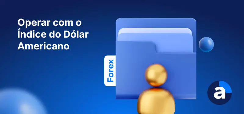 Operar com o Índice do Dólar Americano - Como investir no Dólar?