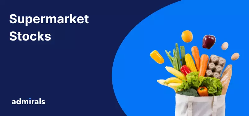 Investing in Supermarket Stocks