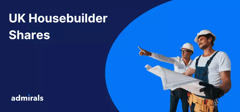 Investing in UK Housebuilder Shares
