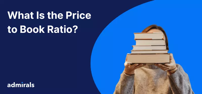 Price to Book Ratio Explained