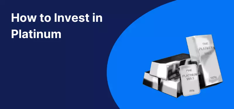 How to Invest in Platinum