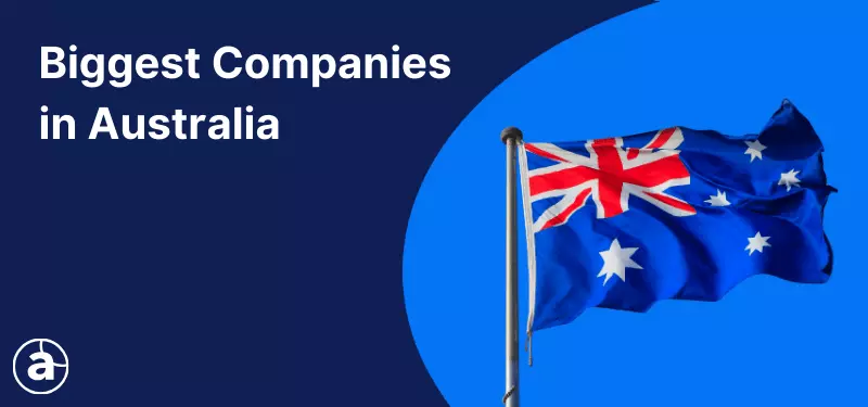 The Biggest Companies in Australia