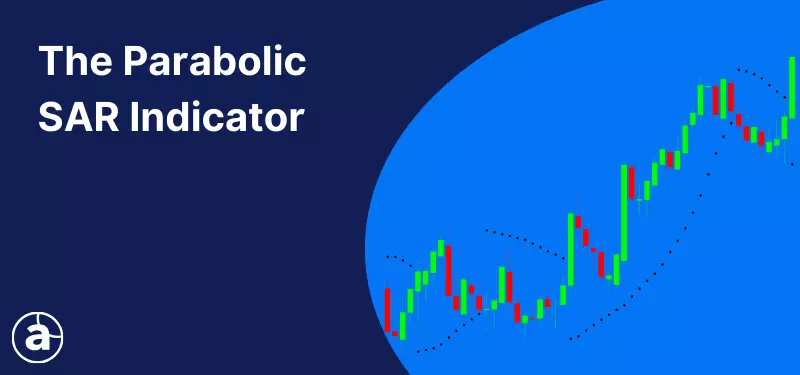 How to Use the Parabolic SAR Indicator