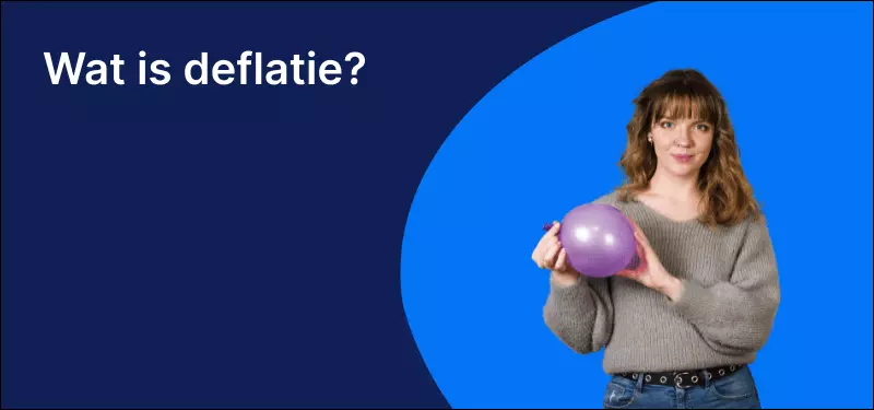 Wat is deflatie?