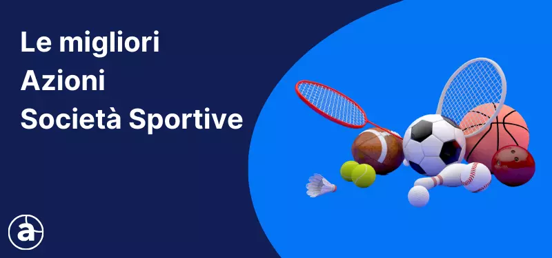 Investire nello Sport in Azioni Società Sportive