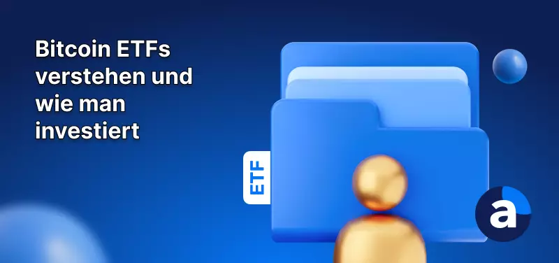Bitcoin ETFs: Was sie sind und wie man in sie investiert