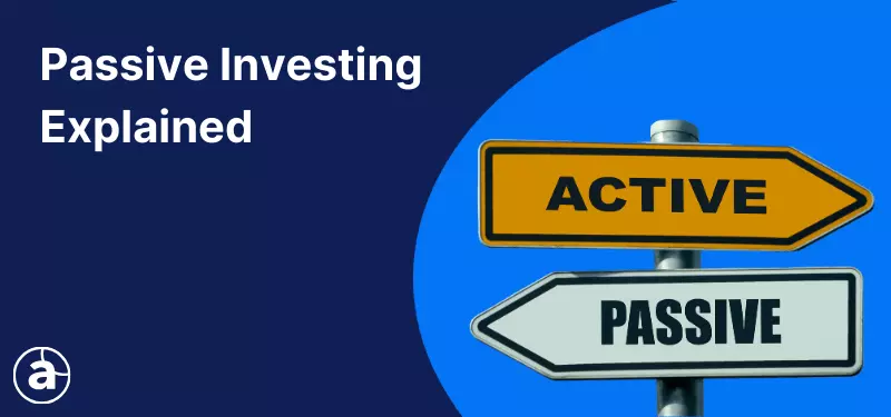 What Is Passive Investing?