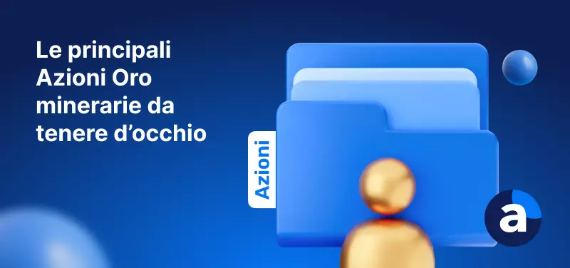 Le 3 principali Azioni Oro Minerarie da tenere d'occhio nel 2025