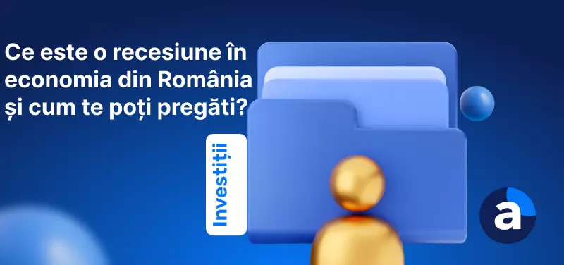 Ce este o recesiune în economia din România și cum te poți pregăti?