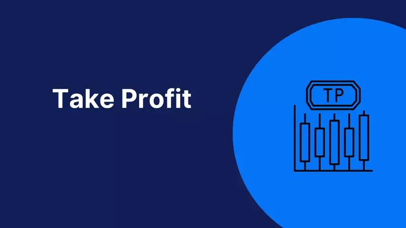 Take Profit: Cos'è e come utilizzarlo nel Trading?