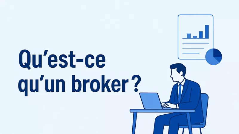 Qu'est-ce qu'un broker ?