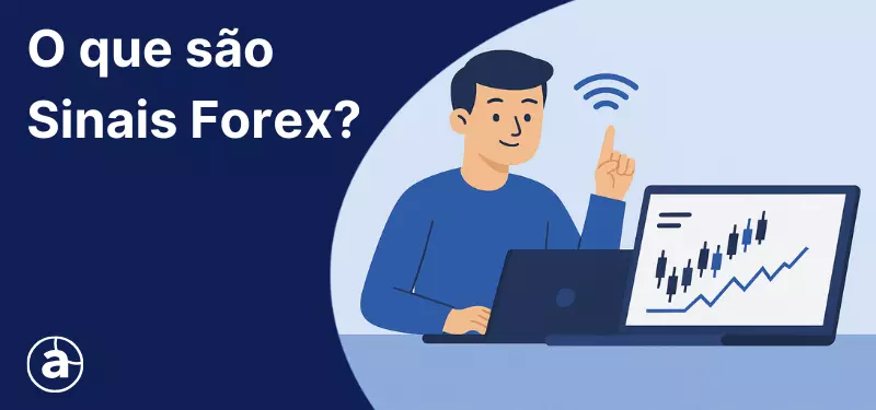 O que são Sinais de Trading e como funcionam no Forex e na Bolsa [Guia 2026]