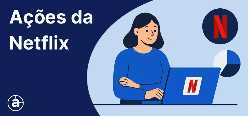 Investir na Netflix em 2025: Vale a pena comprar ações da Netflix?