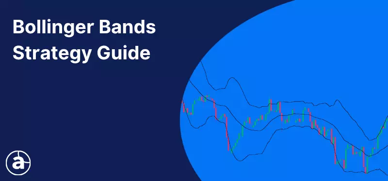 Bollinger Bands Strategy Guide