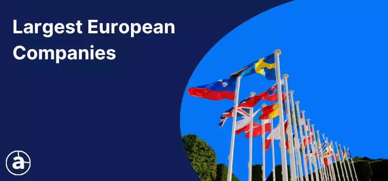 The Biggest Companies in Europe