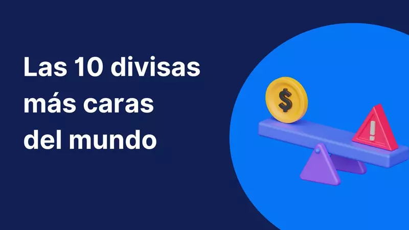 Las 10 monedas más caras del mundo al cambio de un dólar [2026]