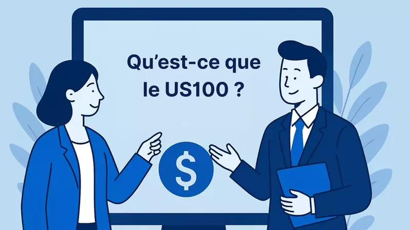 US100 : Qu'est-ce que c'est et comment ça marche ?