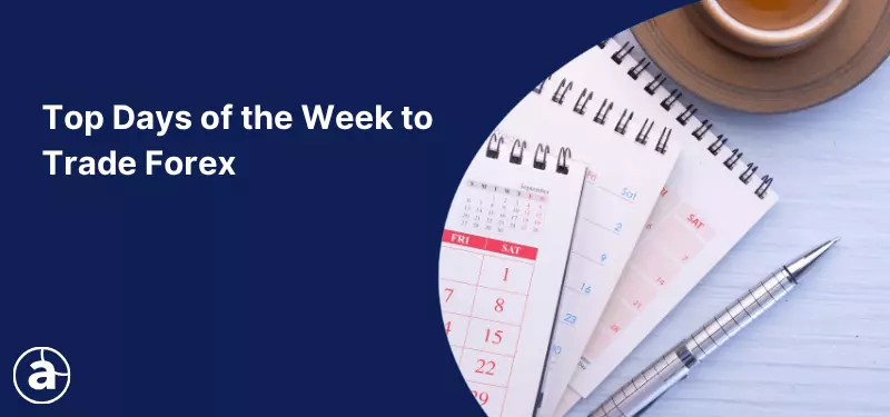 Top Days of the Week to Trade Forex in 2026